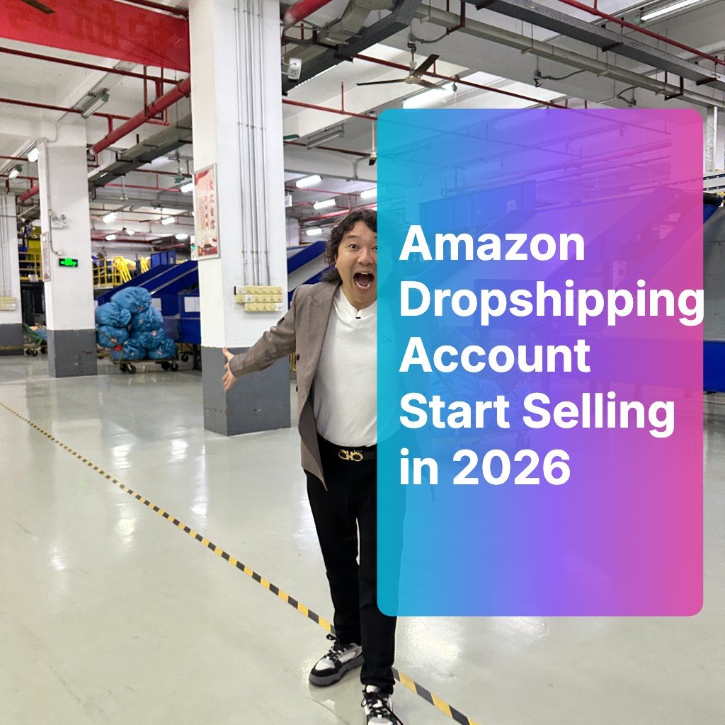 Amazon Dropshipping Account: Start Selling in 2026