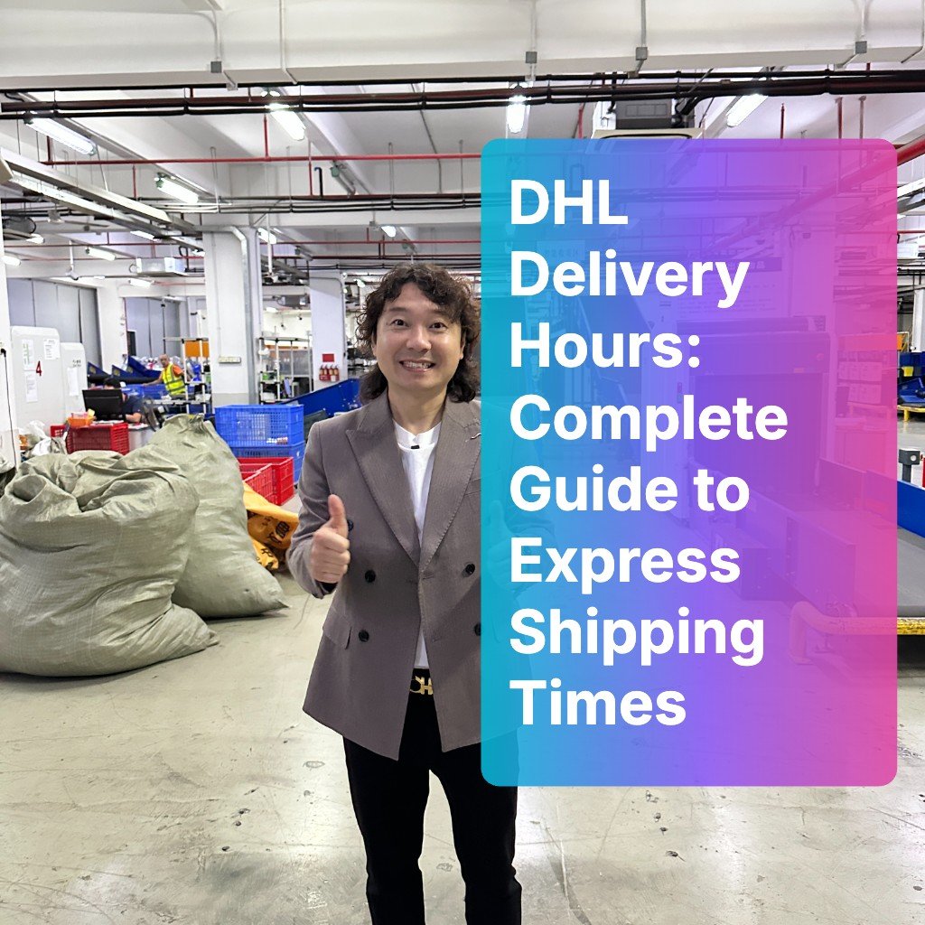 DHL Delivery Hours: Complete Guide to Express Shipping Times