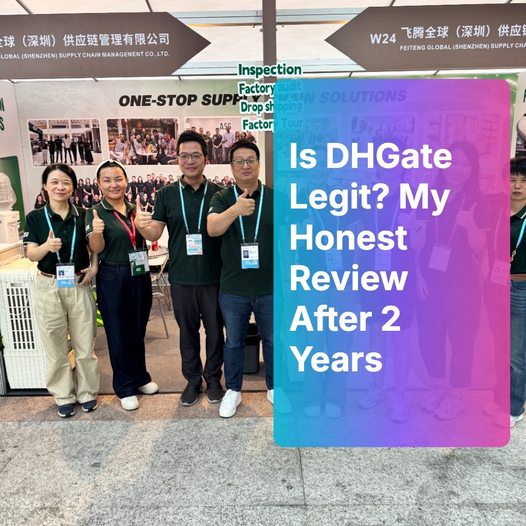 Is DHGate Legit? My Honest Review After 2 Years