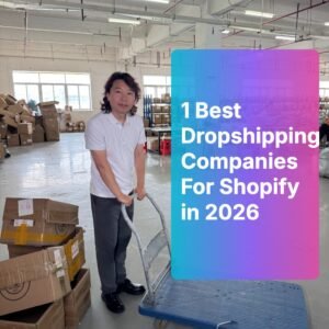 1 Best Dropshipping Companies For Shopify in 2026