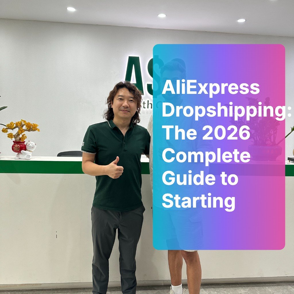 AliExpress Dropshipping: The 2026 Complete Guide to Starting