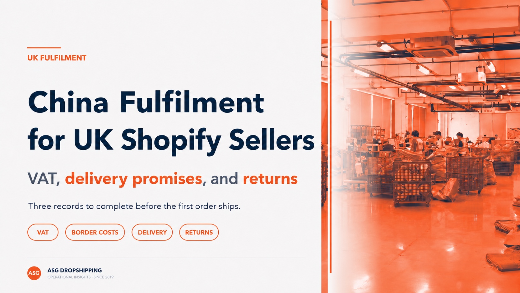 China fulfillment for UK Shopify sellers article cover with an ASG warehouse packing floor.