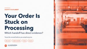 ASG Shopify fulfillment article cover showing a warehouse conveyor beside the title Your Order Is Stuck on Processing.
